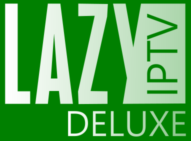 LazyIPTV Deluxe